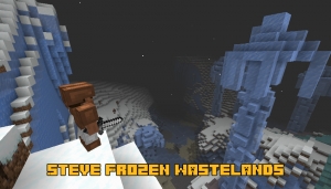 Steve Frozen Wastelands - новое измерение и Стивы в мире игры [1.17.1] [1.16.5]