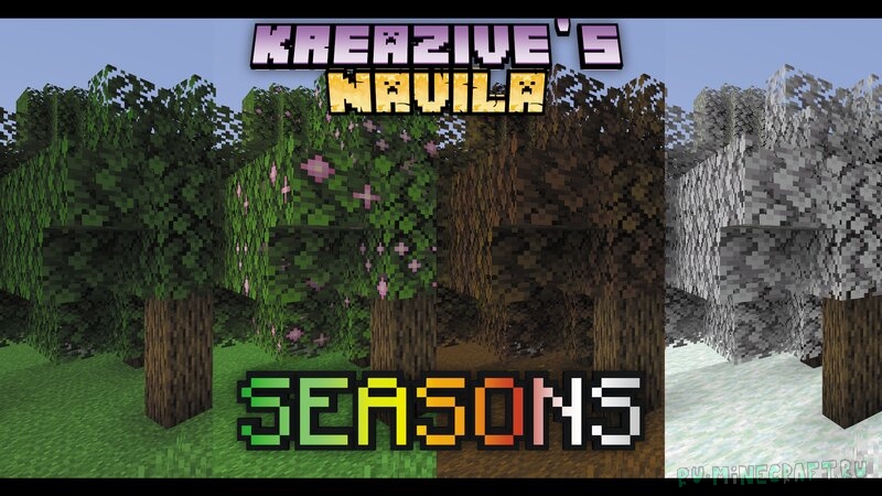 Kreazive's Navila Seasons - смена сезонов в майнкрафте [1.18.1] [1.17.1] [1.16.5] [16x]