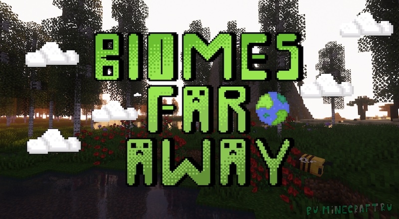 Biomes far away! - большое количестве новых биомов [1.16.5]