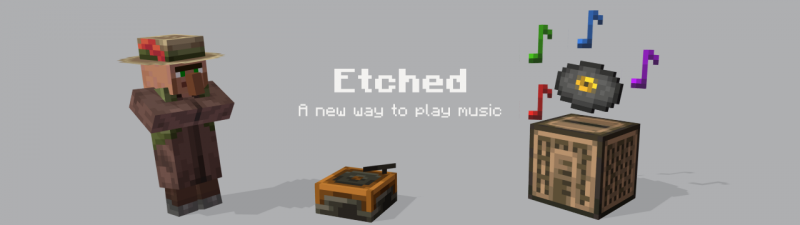Etched - музыкальный житель [1.19.2] [1.18.2] [1.16.5]