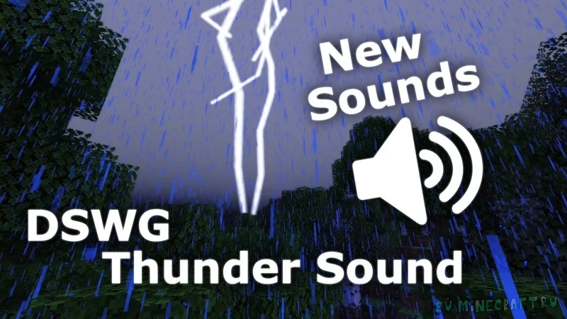 DSWG Thunder Sound - реалистичные звуки грома [1.19] [1.18.2] [1.17.1] [1.16.5] [1.12.2]
