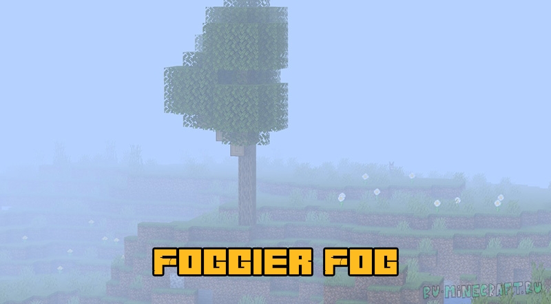 Foggier Fog - более реалистичный и красивый туман [1.18.2] [1.17.1] [16x]