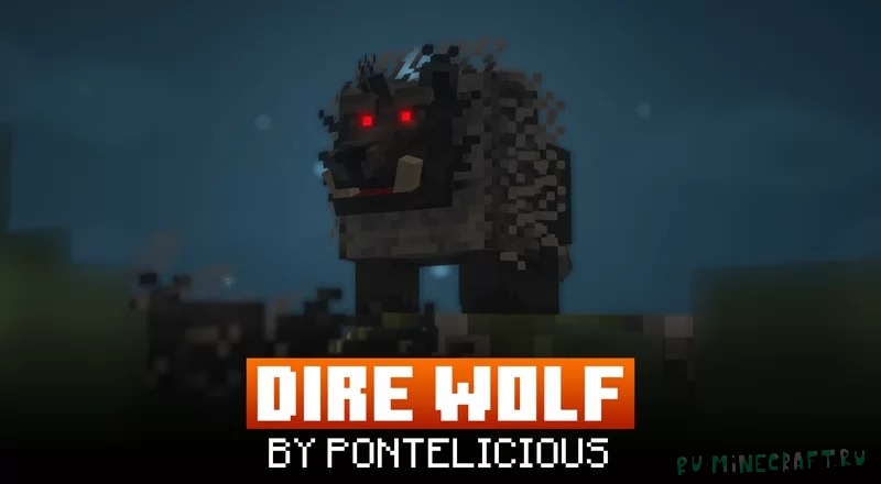 DIRE WOLF - страшные волки [1.18.2] [32x]