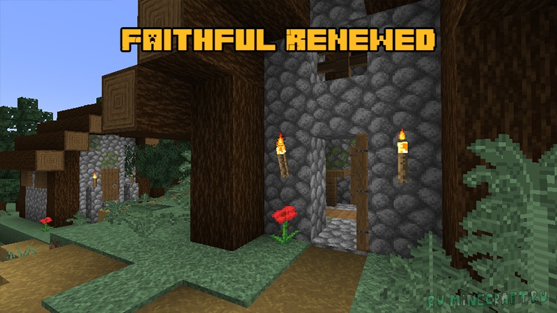 Faithful Renewed - обновленный фэитфул [1.18.2] [1.17.1] [1.16.5] [32x]