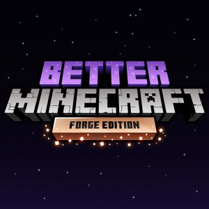 Better Minecraft - сборка улучшающая Майнкрафт [1.18.2] [FORGE] [140 модов]