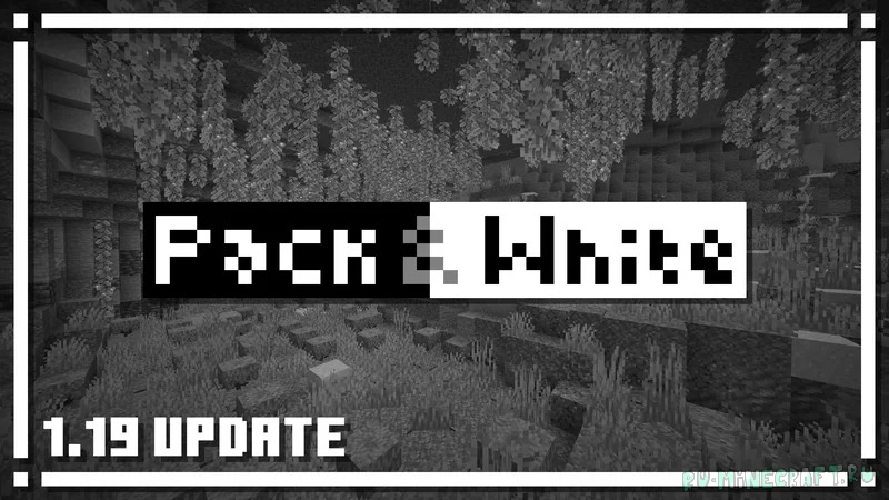 Pack & White - чёрно-белый ресурспак [1.19] [1.16.5] [1.15.2] [16px]