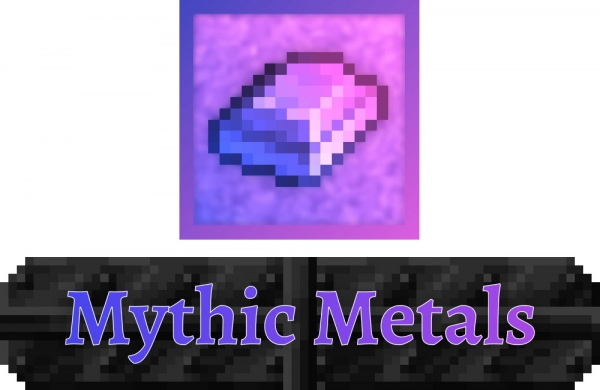 Mythic Metals - новые руды, сплавы, оружие, экипировка [1.19.3] [1.18.2] [1.17.1] [1.16.5]