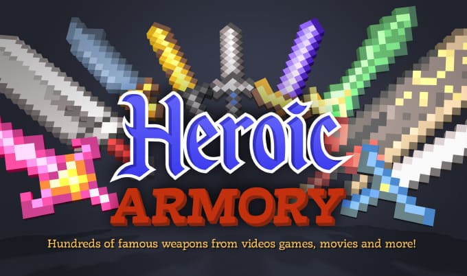 Heroic Armory + Legacy - более 280 новых мечей из игр, фильмов [1.19.3] [1.18.2] [1.16.5] [1.12.2]