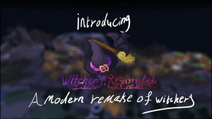 Witchery: Ressurected - , , ,  [1.12.2]
