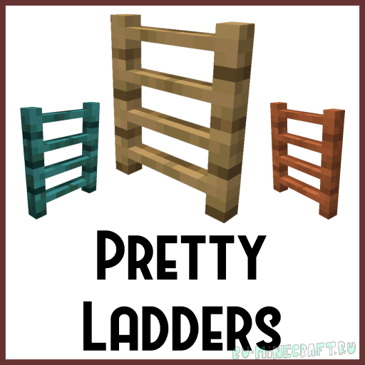 Pretty Ladders - красивые 3д лестницы [1.19.2]