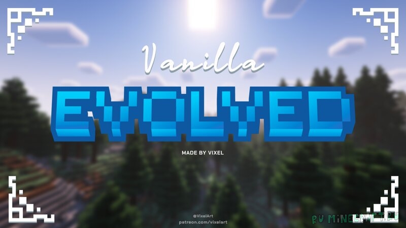 Vixel's Vanilla Evolved - развитие ваниллы [1.19.4] [1.18.2] [1.17.1] [1.16.5] [16x]