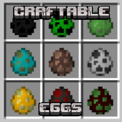 Craftable Eggs - крафты для яиц спавна [1.19.2] [1.18.2] [1.15.2] [1.12.2]