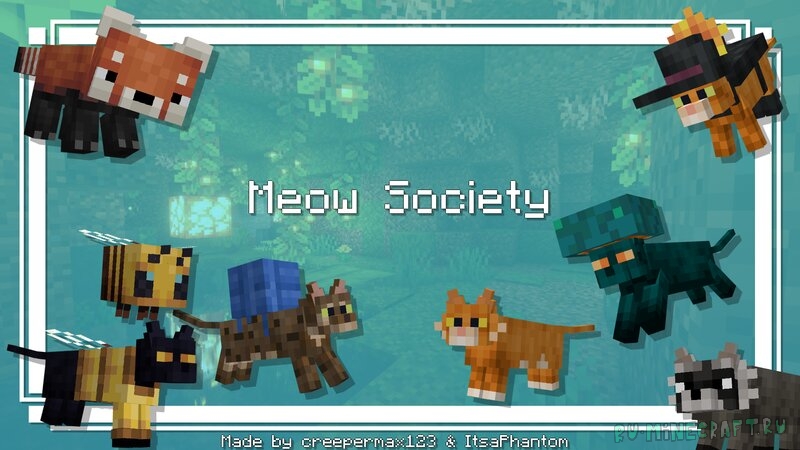 Meow Society - большое разнообразие котов и кошек [1.20.4] [1.19.4] [1.18.2] [16x]
