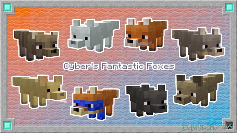 Cyber's Fantastic Foxes - разные лисички [1.19.4] [16x]