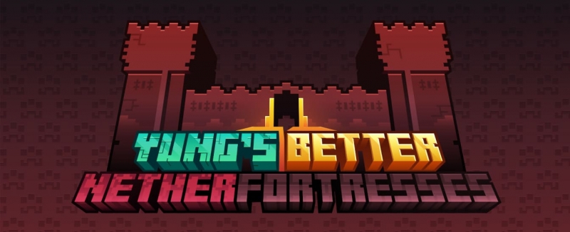YUNG's Better Nether Fortresses - улучшенная крепость нижнего мира [1.20.1] [1.19.4] [1.18.2]