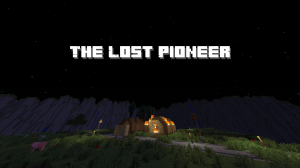 The Lost Pioneer  -     [1.19.4] [1.18.2-1.12.2] [1.7.10]