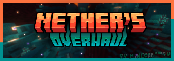 Nether's Overhaul - новые мобы в нижнем мире [1.20.1] [1.19.2]