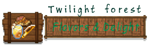 Twilight's Flavors & Delight - ,   [1.20.1] [1.19.2] [1.18.2] [1.16.5]