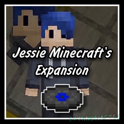 Jessie Minecraft's Expansion: Reloaded -   , ,  [1.18.2]