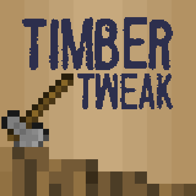 TimberTweak -    [1.20.4] [1.20.1]