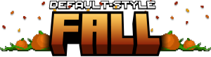 Default-Style Fall Pack -   [1.21] [1.20.6] [1.19.4] [1.18.2] [16x]