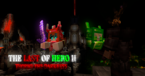 The Last of Hero II - Thorns The Darkness -    Minecraft [1.19.2]