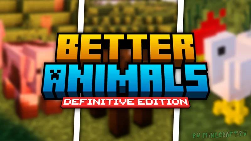 Better Animals - Definitive Edition -      [1.21] [1.20.6] [16x]