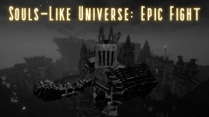 Souls-like Universe: Epic Fight -       Souls [1.20.1] [1.19.2]