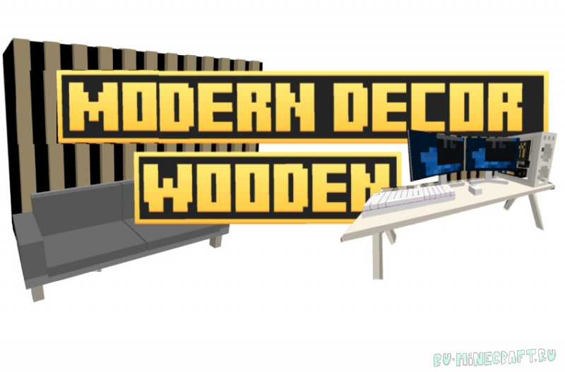 Modern Decor Wooden -       [1.20.1]