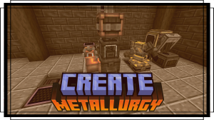 Create: Metallurgy -    [1.20.1] [1.19.2]