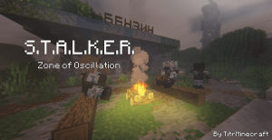 S.T.A.L.K.E.R: Zone of Oscillation  Open World Survival [1.16.5 Forge Optifine]