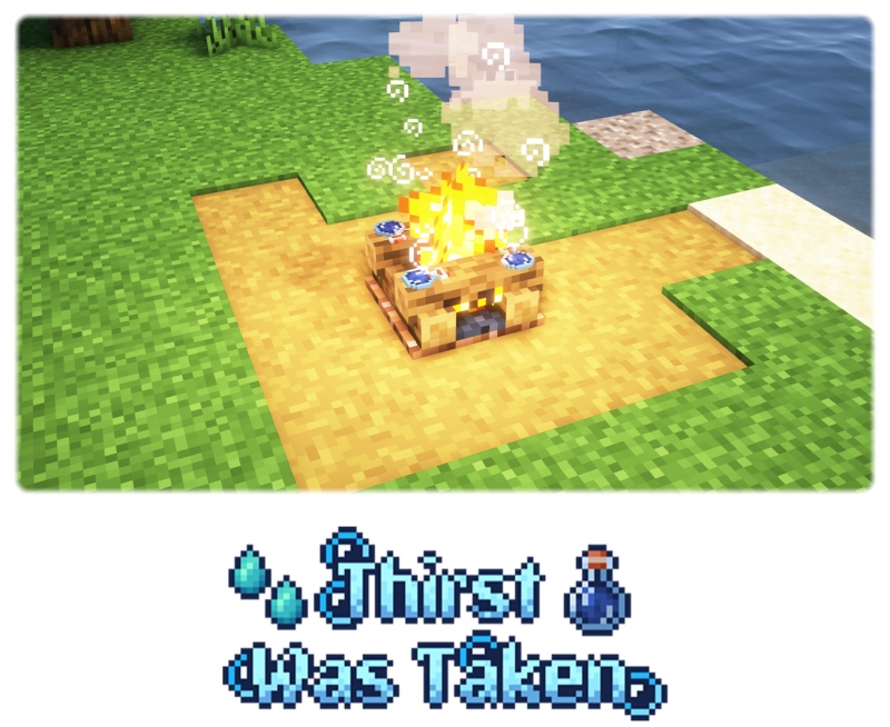 Thirst Was Taken -   [1.21.1] [1.20.1] [1.19.2] [1.18.2]