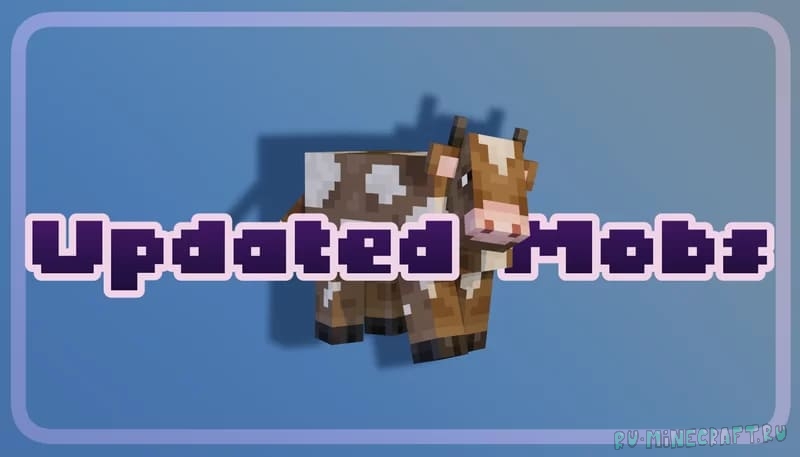 Updated Mobs -   [1.21.3] [1.20.6] [1.19.4] [16x]