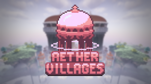 Aether Villages -   [1.21.1] [1.20.4]