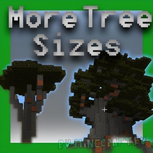 More Tree Sizes -   [1.21.1] [1.20.1]