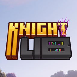 Knight Lib [1.21.1] [1.20.1] [1.19.2]