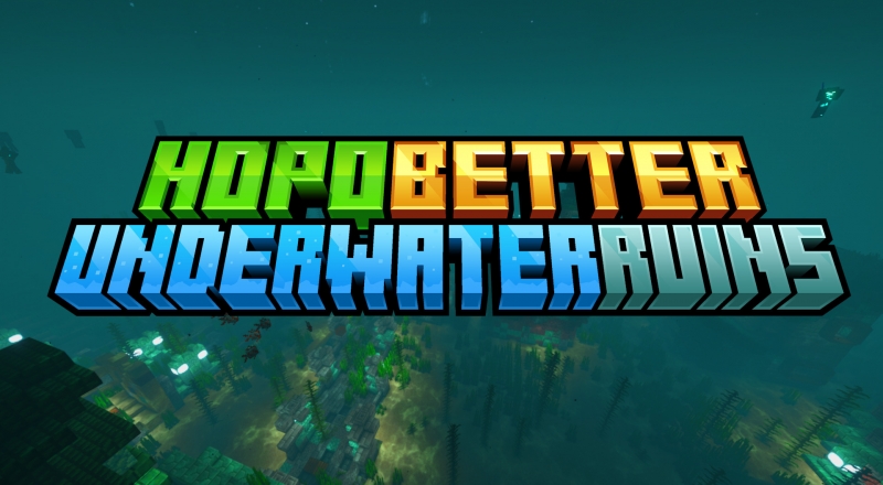 Hopo Better Underwater Ruins -    [1.21.4] [1.20.6] [1.19.4] [1.18.2]