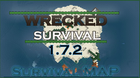 [MAP] Wrecked Survival Map -    !