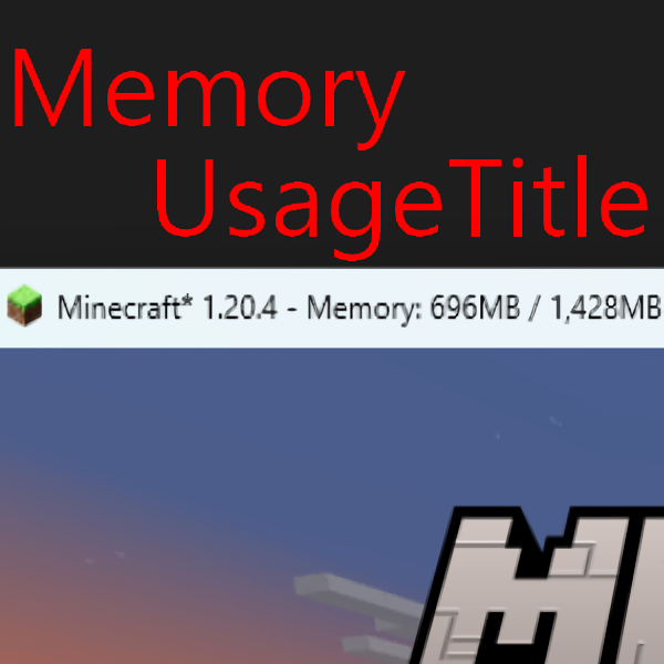 Memory Usage Title -     [1.21.4] [1.20.6] [1.19.4] [1.18.2] [1.16.5]