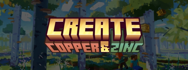 Create: Copper & Zinc -      [1.21.1] [1.20.1] [1.19.2]