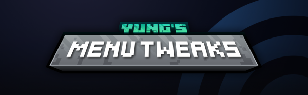 YUNG's Menu Tweaks -     [1.21.4] [1.20.4]
