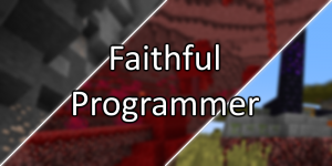 Faithful Programmer -    [1.20.4] [1.20.6] [16px]