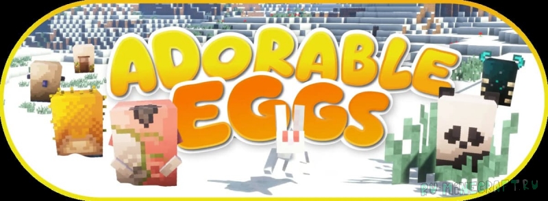 Adorable Eggs -     [1.21.5] [1.21.1] [1.20.1]