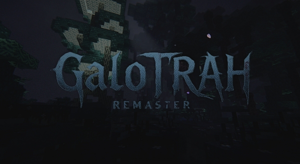 GaloTRAH REMASTER -    ,  . [1.19.2]