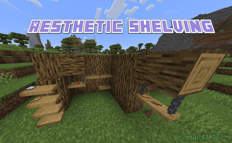 Aesthetic Shelving -   [1.21.1] [1.20.1] [1.19.4] [1.19.2] [1.18.2]