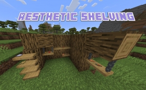 Aesthetic Shelving -   [1.21.1] [1.20.1] [1.19.4] [1.19.2] [1.18.2]
