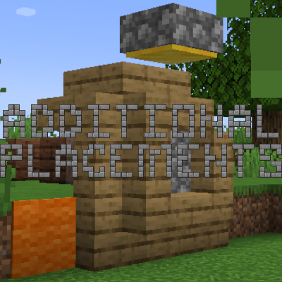 Additional Placements -    [1.21.5] [1.20.4] [1.19.4] [1.18.2] [1.16.5]
