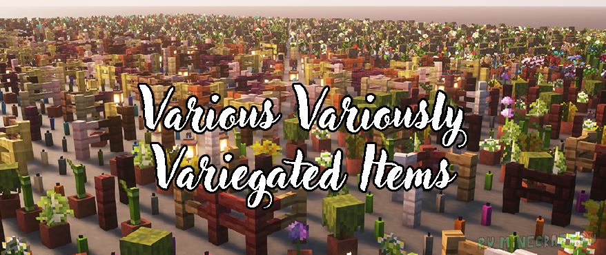 Various Variously Variegated Items -   [1.21.5] [1.21.4] [1.20.6]