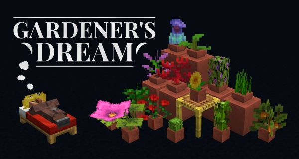 Gardener's Dream -   [1.21.6] [1.20.6]