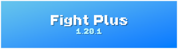Fight Plus [Forge 1.20.1]